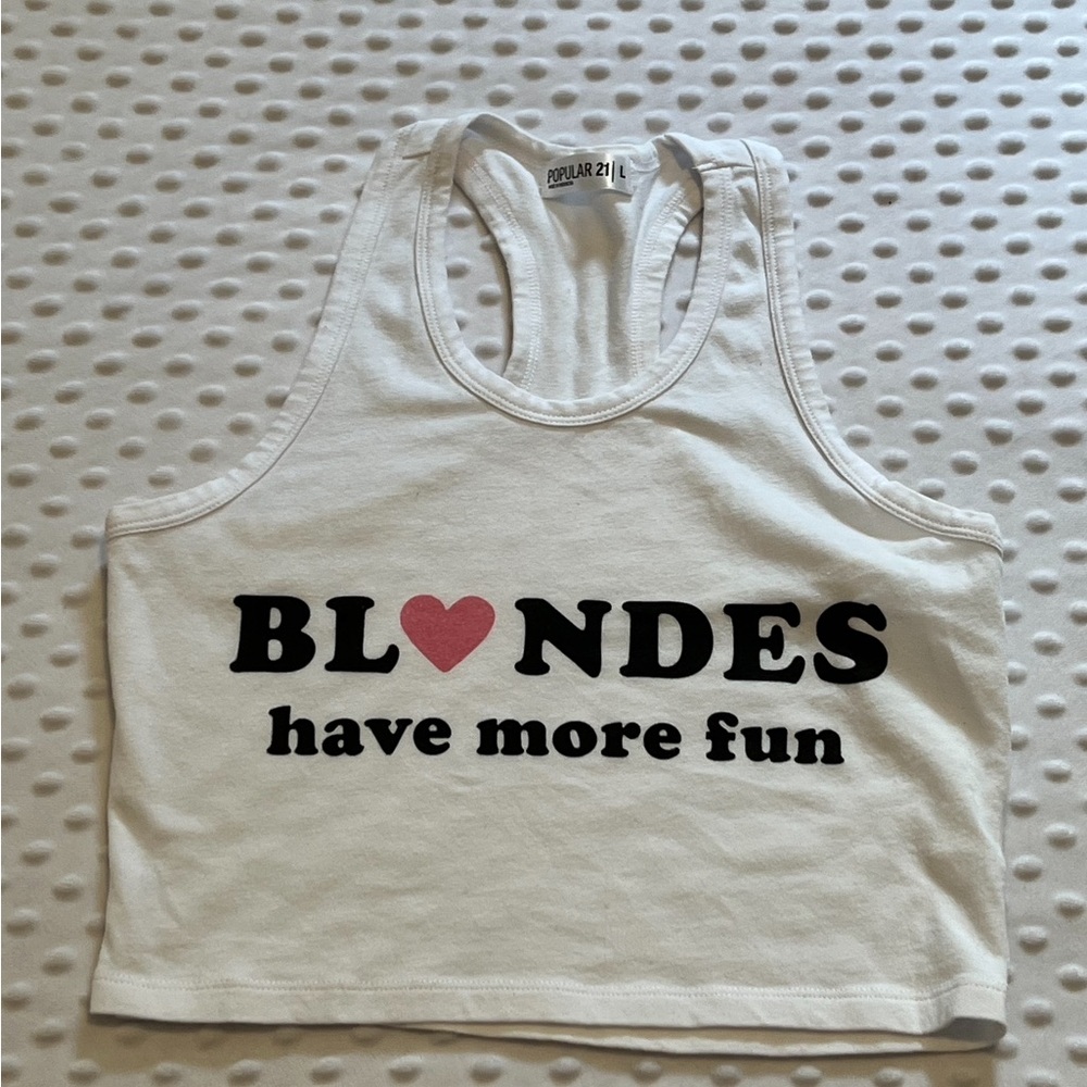 “Blondes have more fun” Tank Top